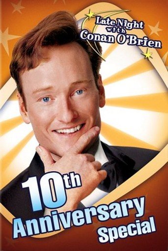 Late Night with Conan O'Brien: 10th Anniversary Special