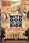 With God on Our Side: George W. Bush and the Rise of the Religious Right in America