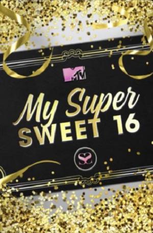 My Super Sweet 16