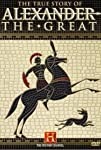 The True Story of Alexander the Great