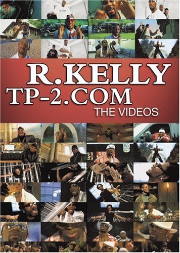 R. Kelly: TP-2.com - The Videos