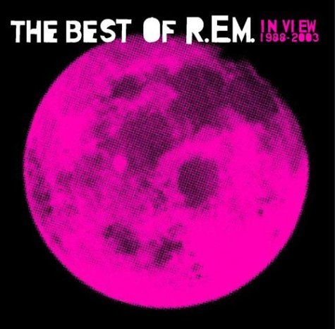 The Best of R.E.M.: In View 1988-2003