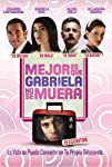 Mejor es que Gabriela no se muera