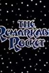 The Remarkable Rocket