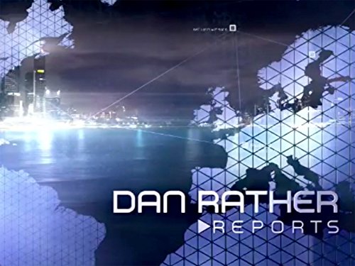 Dan Rather Reports