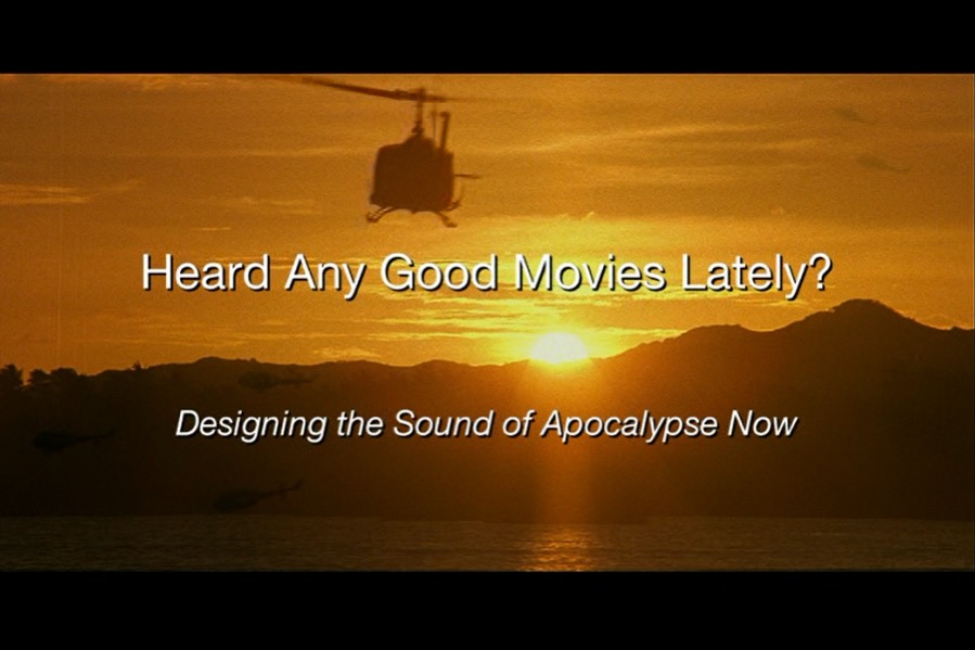 Heard Any Good Movies Lately?: The Sound Design of Apocalypse Now