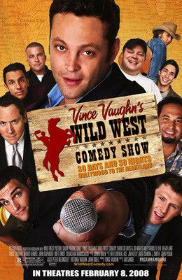 Wild West Comedy Show: 30 Days & 30 Nights - Hollywood to the Heartland