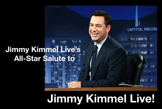 Jimmy Kimmel Live's All-Star Salute to Jimmy Kimmel Live!