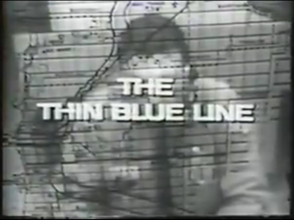 The Thin Blue Line