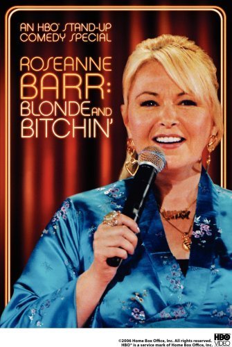 Roseanne Barr: Blonde and Bitchin'