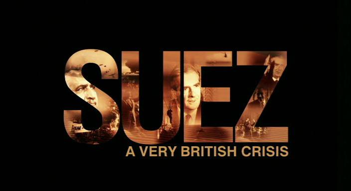 Suez: A Very British Crisis