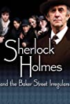 Sherlock Holmes and the Baker Street Irregulars