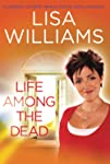 Lisa Williams: Life Among the Dead