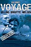 Voyage: Killing Brigitte Nielsen