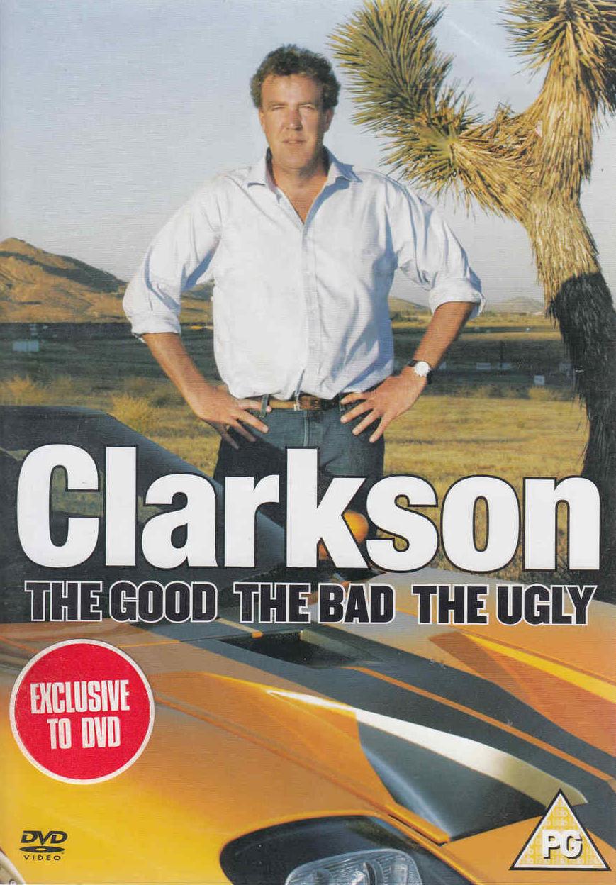 Clarkson: The Good, the Bad, the Ugly