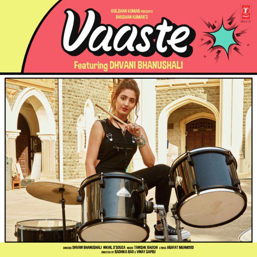 Dhvani Bhanushali & Nikhil D'Souza: Vaaste
