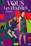Vous les femmes