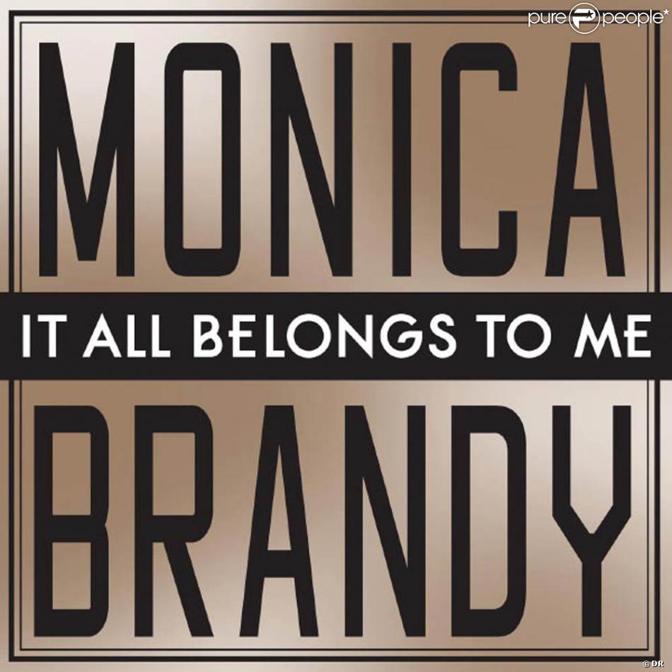 Monica & Brandy: It All Belongs to Me