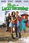 The Life of Lucky Cucumber