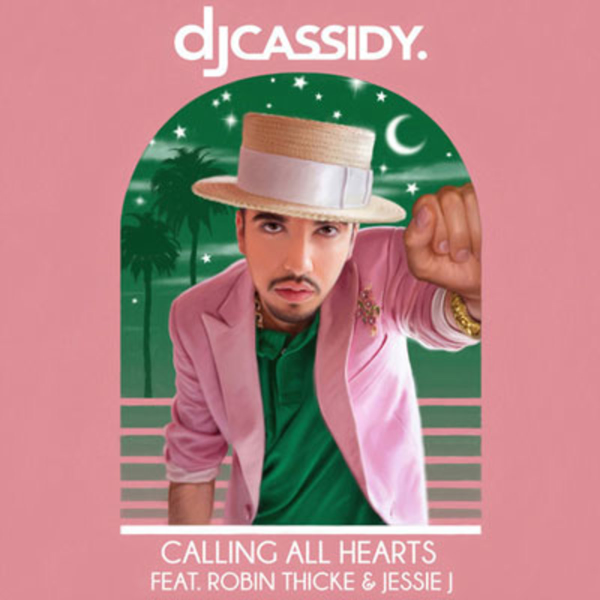 DJ Cassidy Feat. Robin Thicke, Jessie J: Calling All Hearts