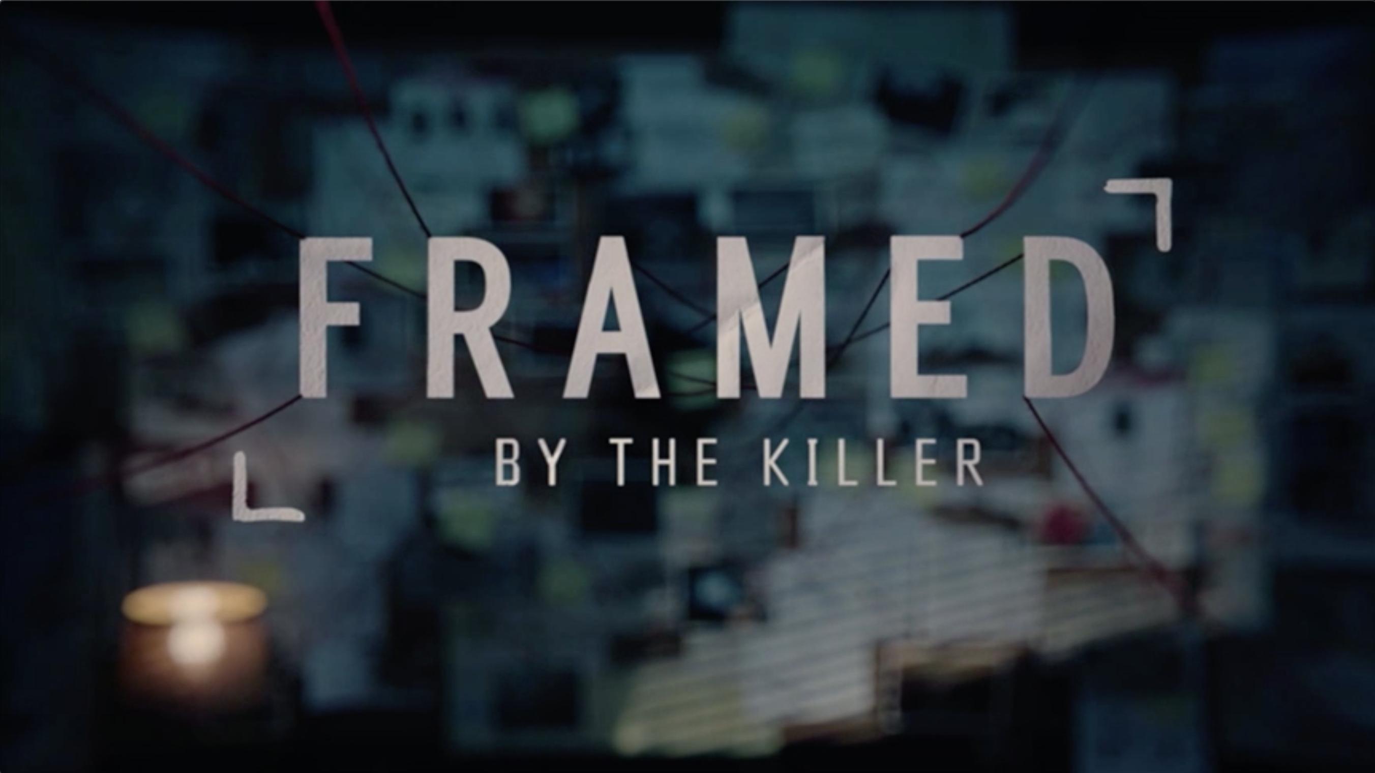 Framed by the Killer