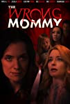 The Wrong Mommy