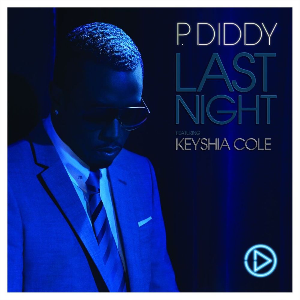 Diddy Feat. Keyshia Cole: Last Night