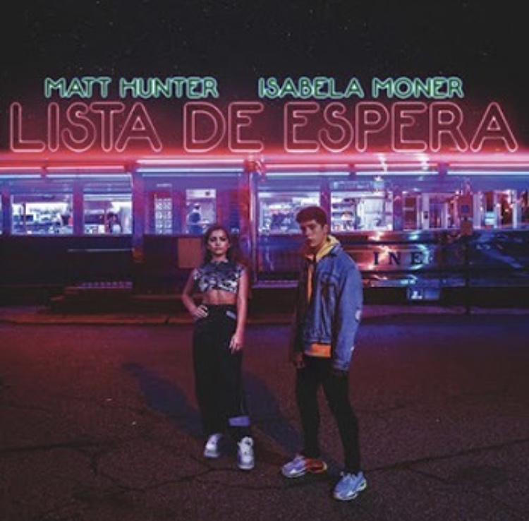 Matt Hunter & Isabela Moner: Lista De Espera