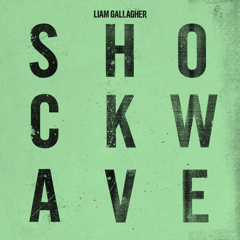 Liam Gallagher: Shockwave