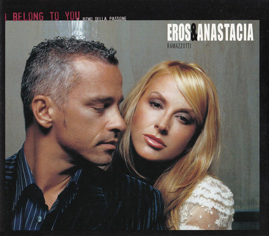 Eros Ramazzotti & Anastacia: I Belong to You