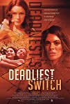 Deadly Daughter Switch