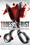 Todesfrist - Nemez und Sneijder ermitteln