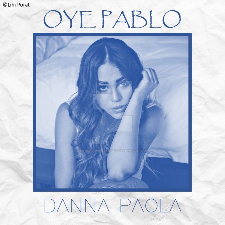 Danna Paola: Oye Pablo