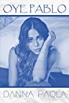 Danna Paola: Oye Pablo