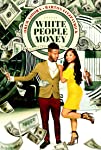 White People Money