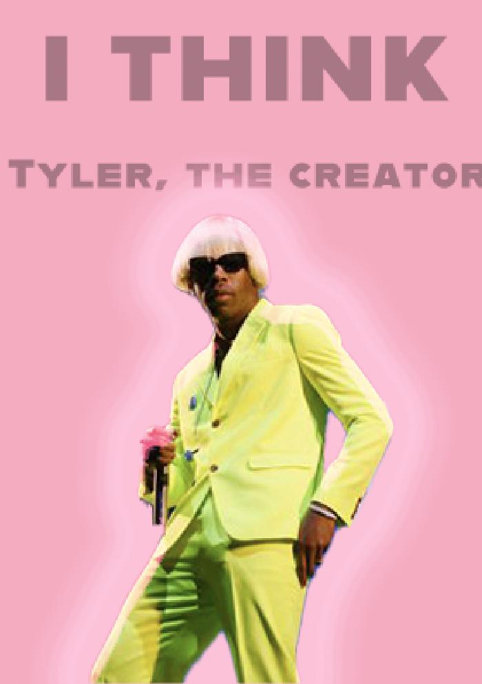 Tyler, the Creator: I Think