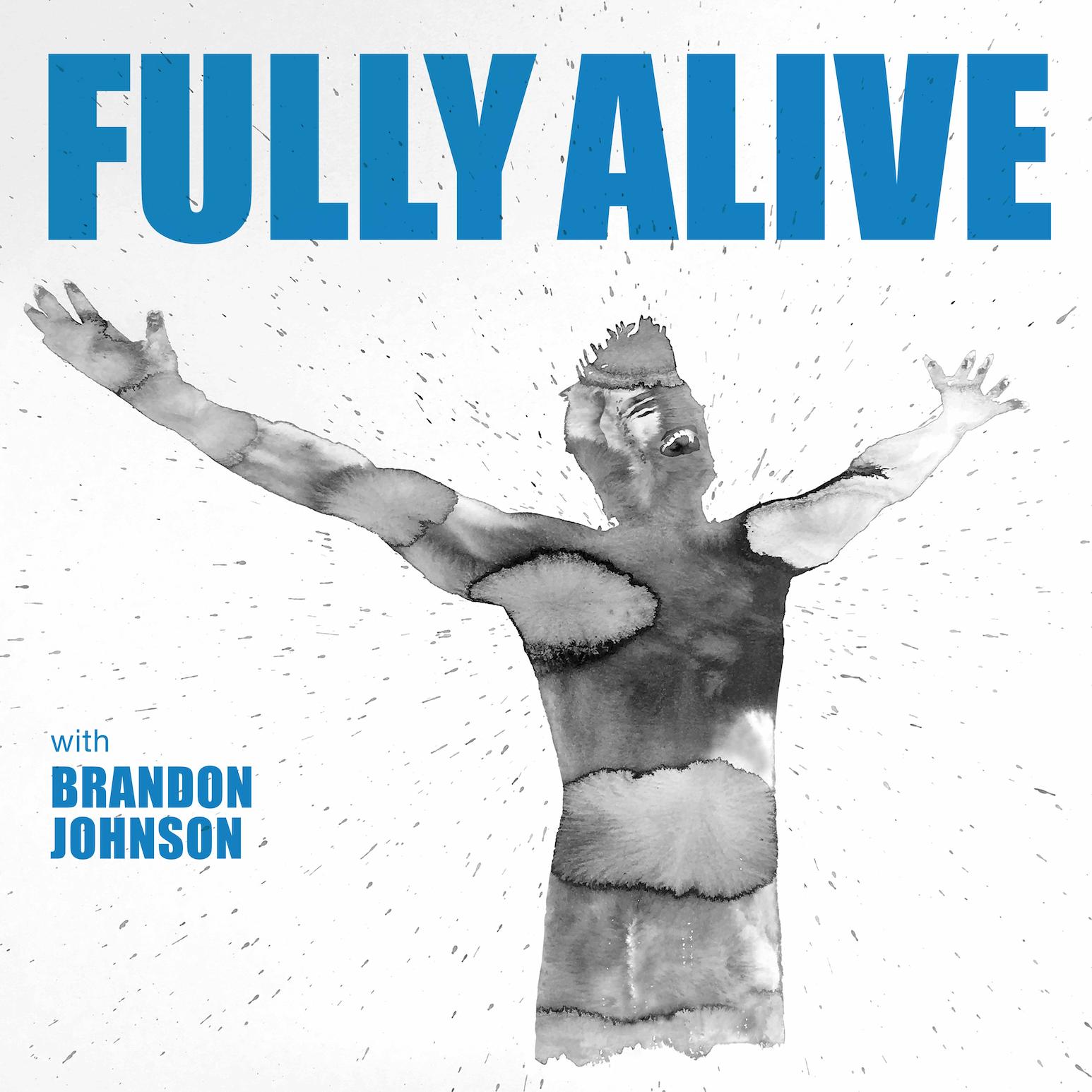 Fully Alive