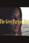 The Grey Part of Blue