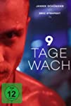 9 Tage wach