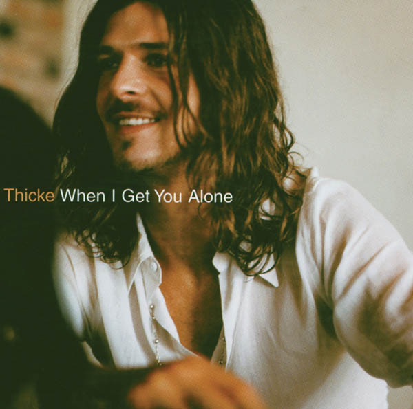 Thicke: When I Get You Alone