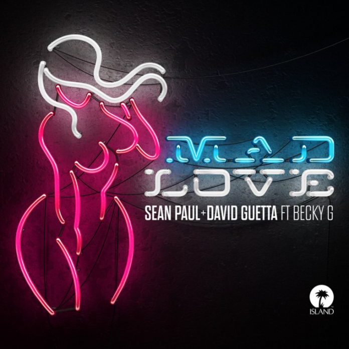 Sean Paul & David Guetta Feat. Becky G: Mad Love