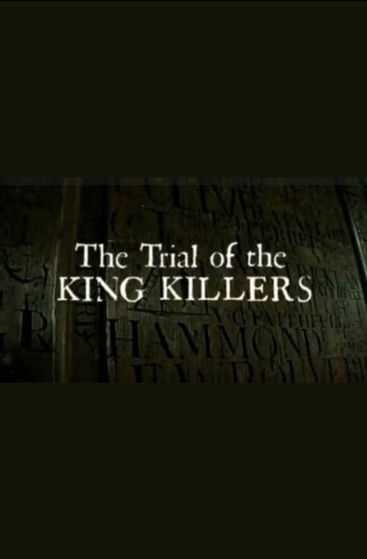 The Trial of the King Killers