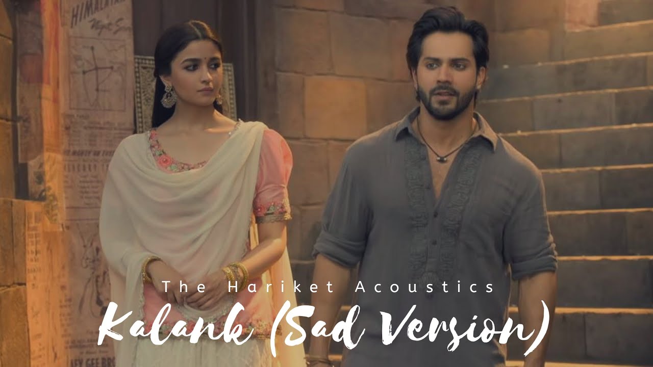 Hariket Acoustics: Kalank Title Track