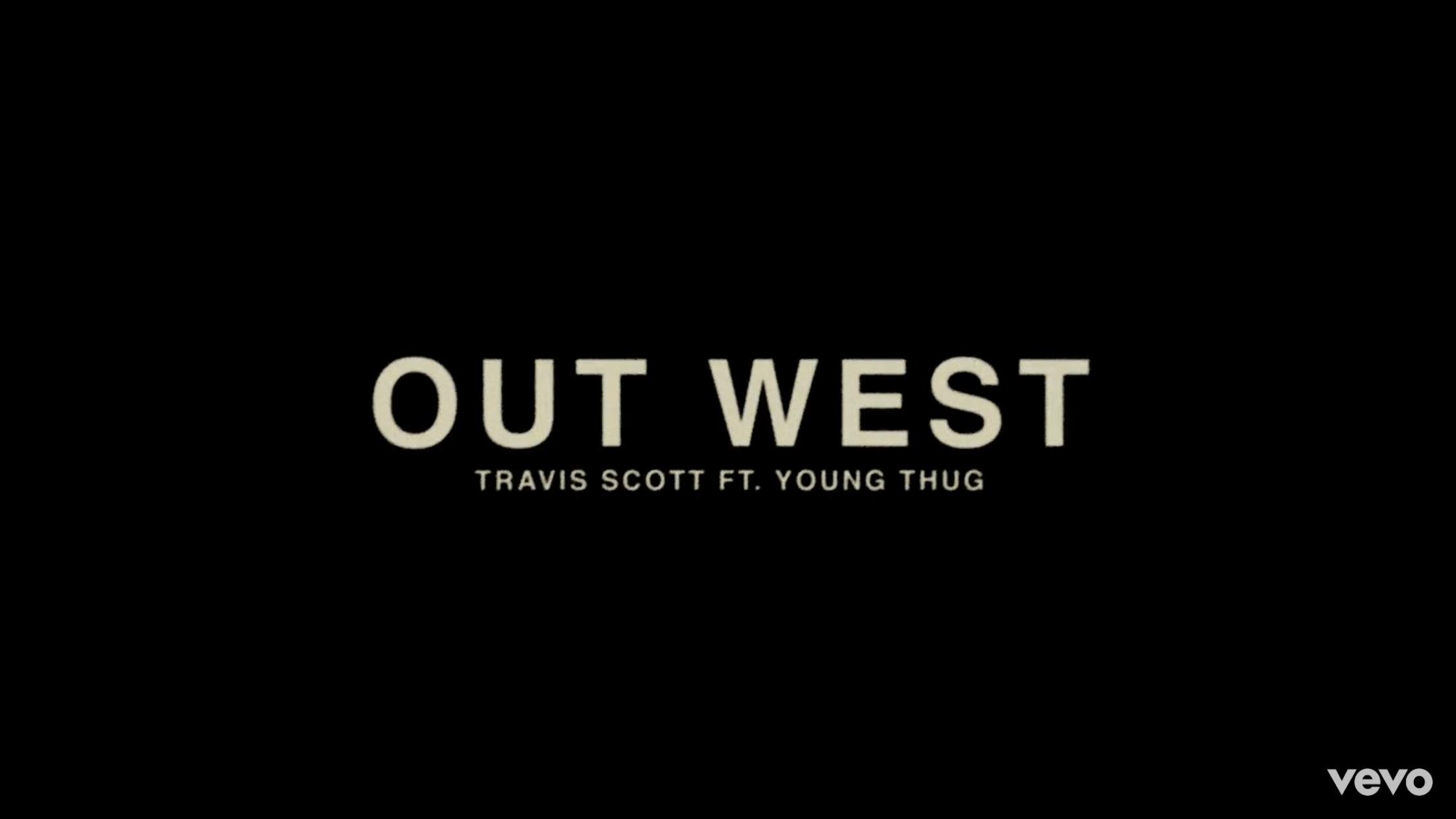 Jackboys & Travis Scott Feat. Young Thug: Out West