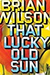 Brian Wilson: That Lucky Old Sun