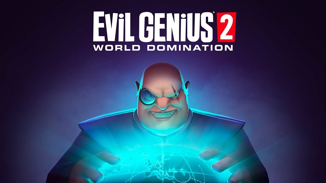 Evil Genius 2: World Domination