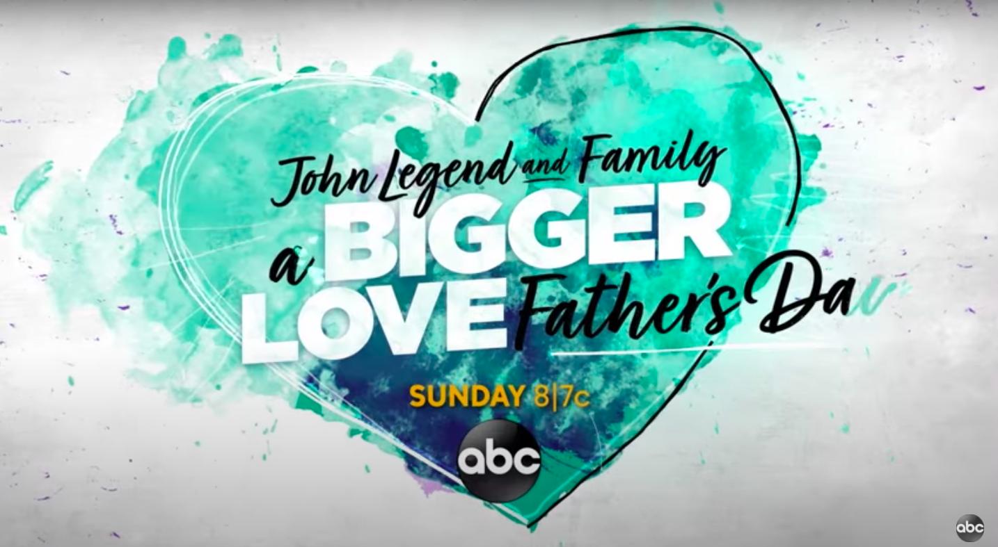 John Legend and Family: Bigger Love Father's Day