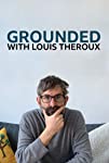 Grounded with Louis Theroux