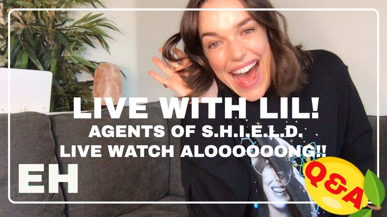 Live with Lil! AGENTS OF SHIELD