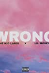 The Kid Laroi feat. Lil Mosey: Wrong